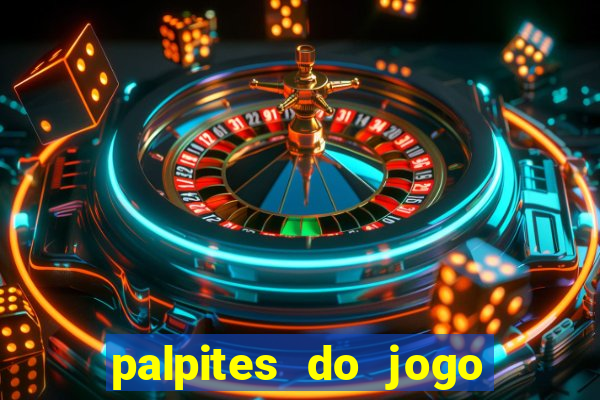 palpites do jogo aberto hoje